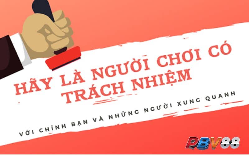 Chơi có trách nhiệm mang lại nhiều lợi ích